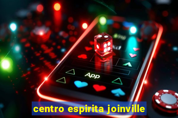 centro espirita joinville